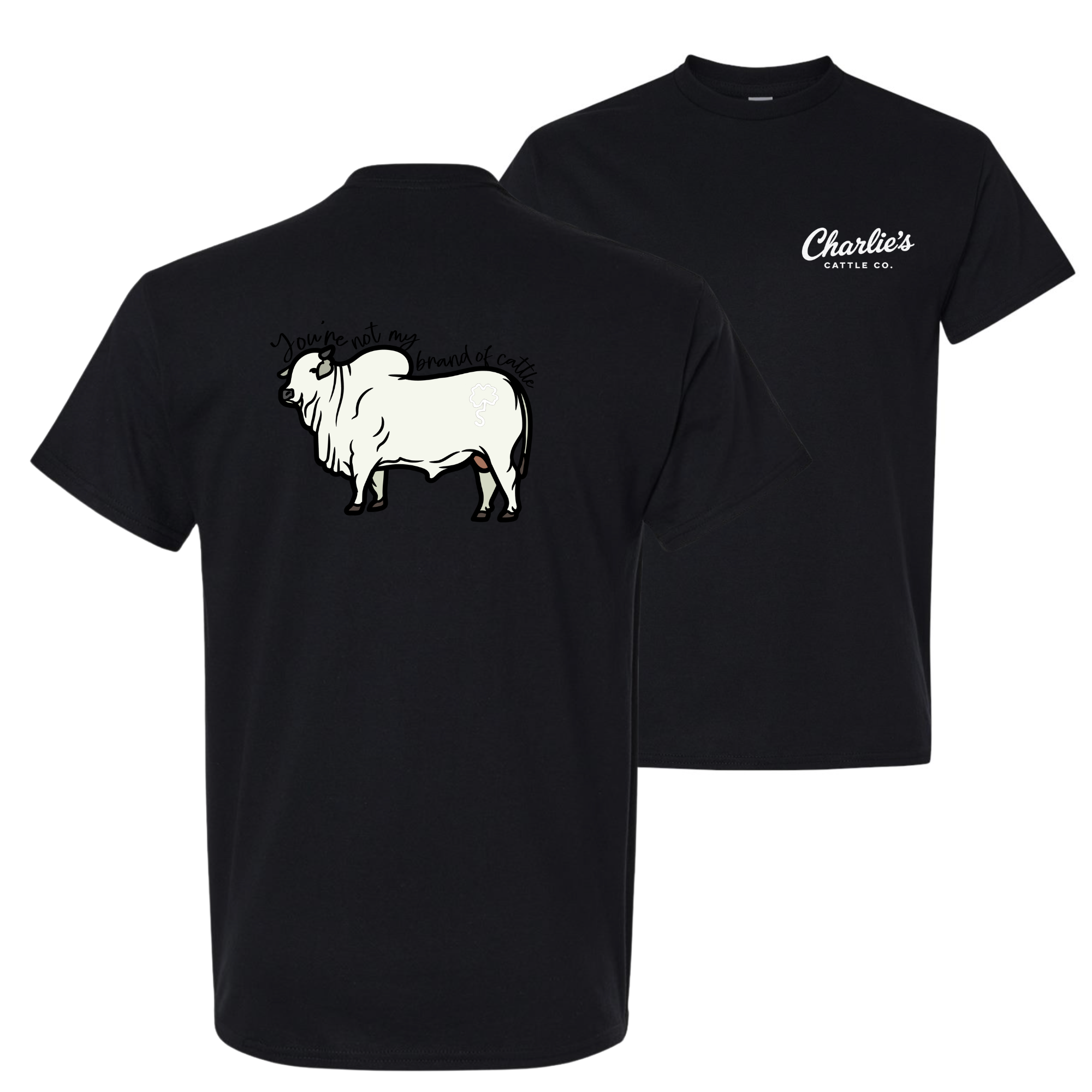 Not My Brand of Cattle T-Shirt