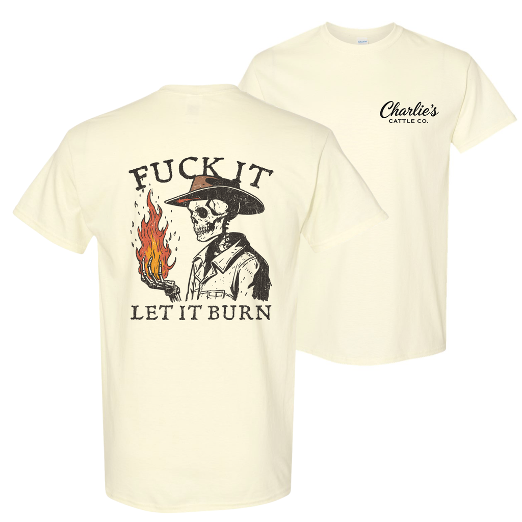 Let It Burn T-Shirt