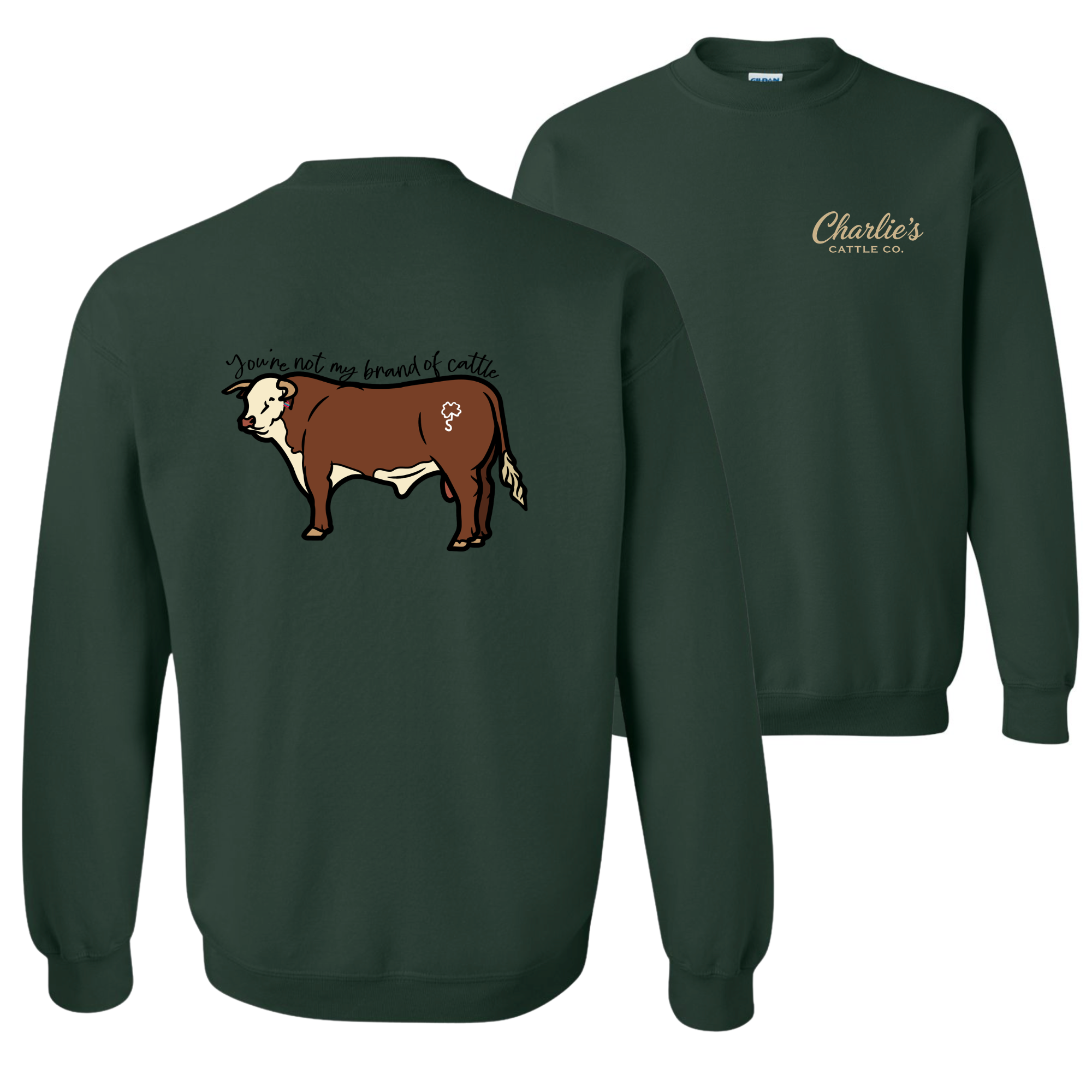 Not My Brand of Cattle Sweatshirt
