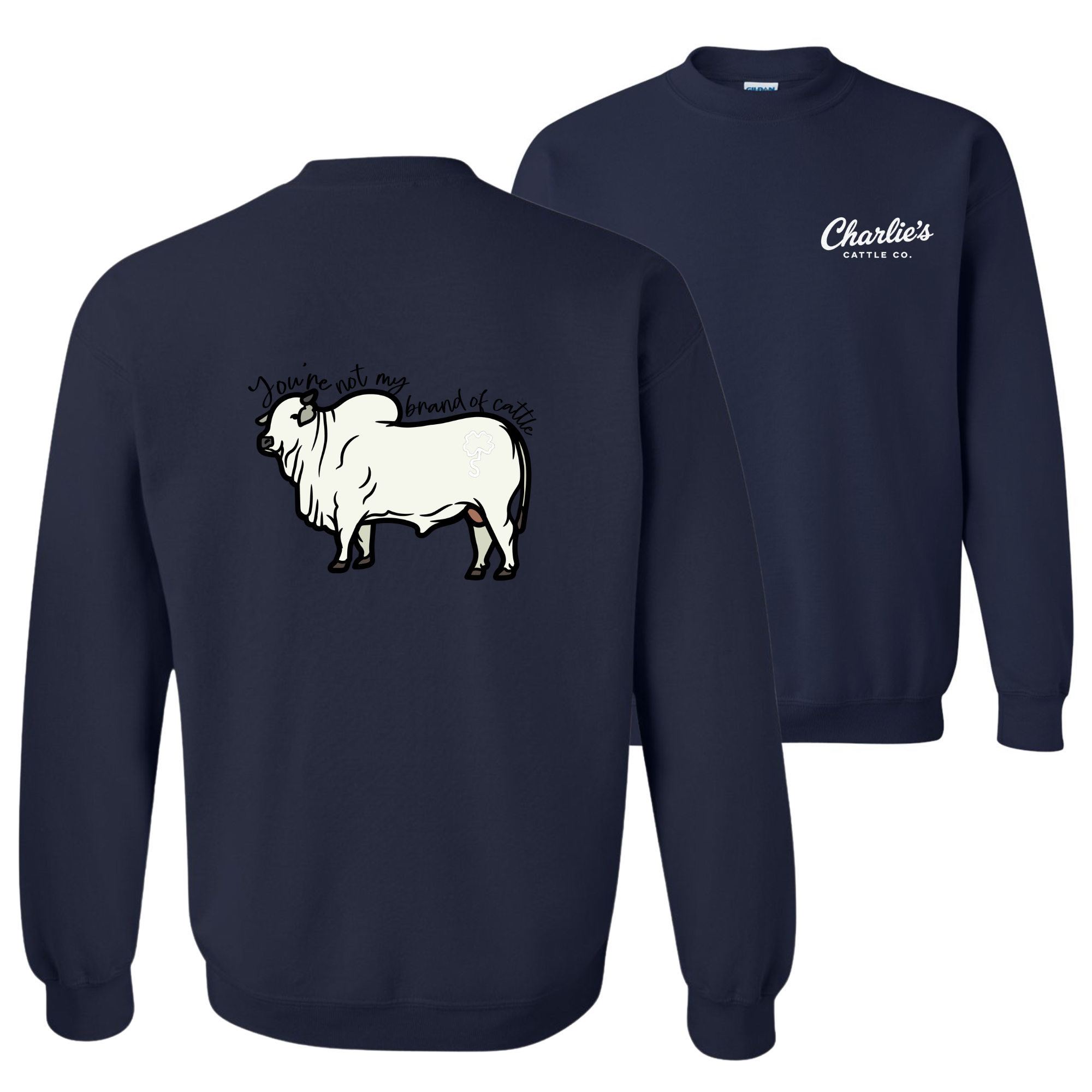 Not My Brand of Cattle Sweatshirt
