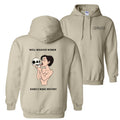Well Behaved Women Hoodie