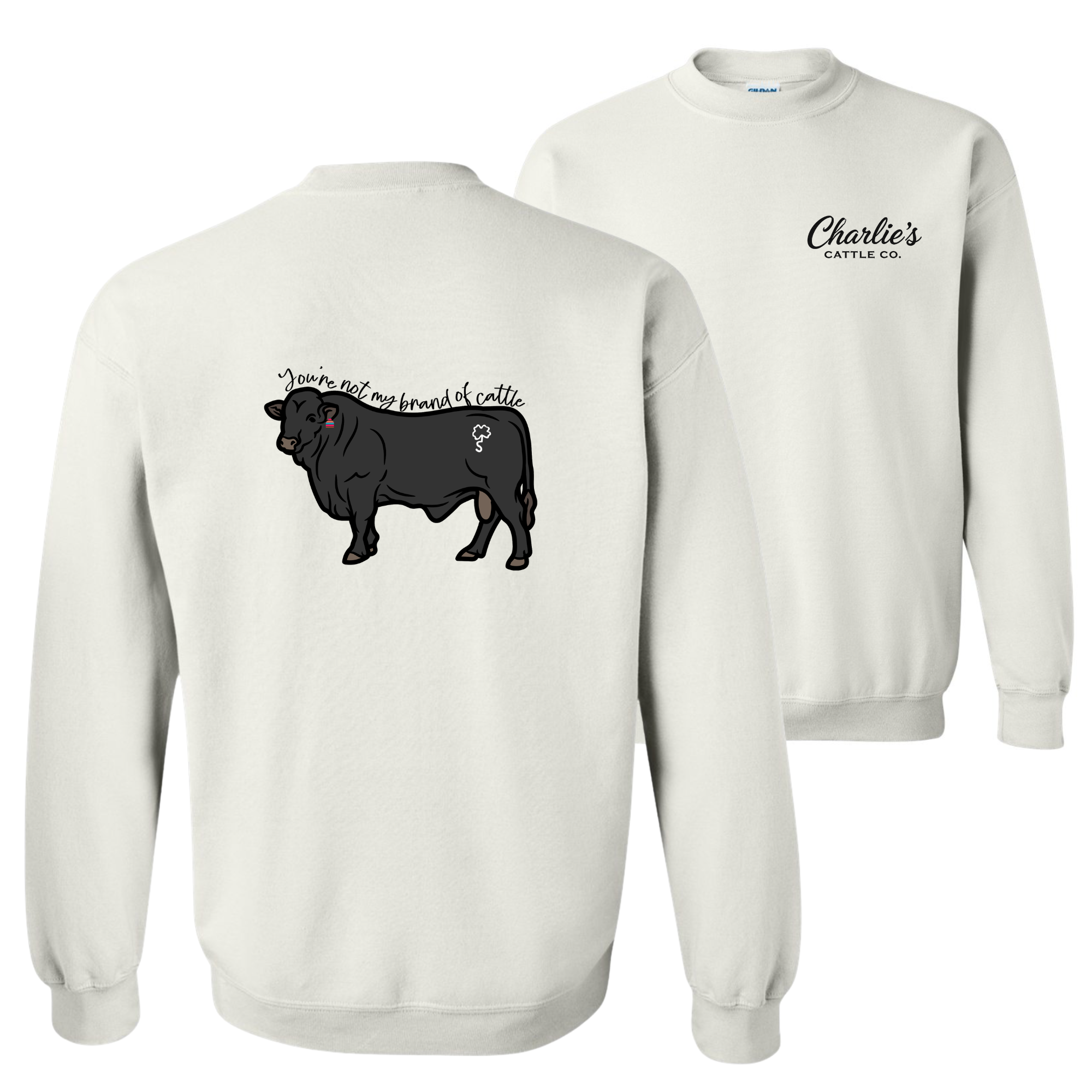 Not My Brand of Cattle Sweatshirt