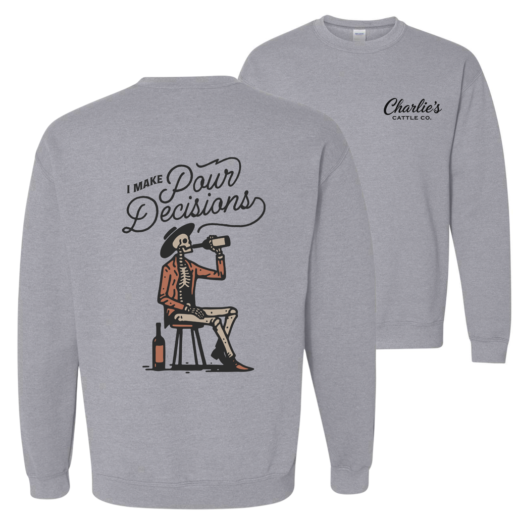 Poor Decisions Sweatshirt