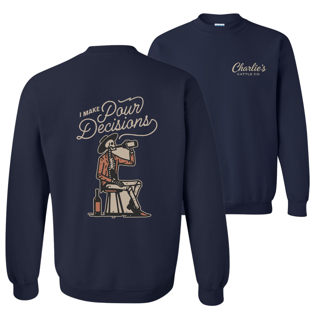 Poor Decisions Sweatshirt