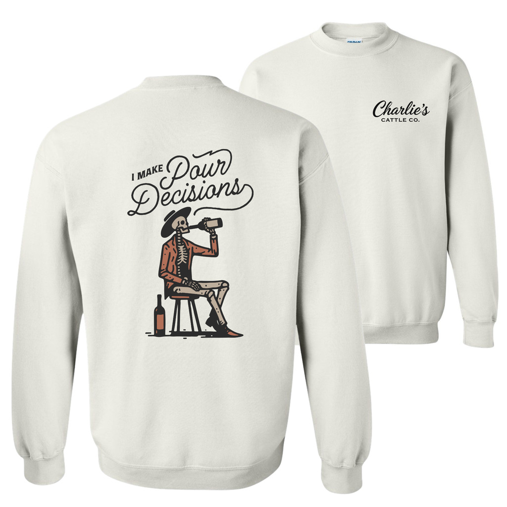 Poor Decisions Sweatshirt
