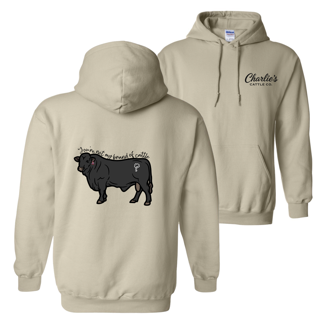Not My Brand of Cattle Hoodie
