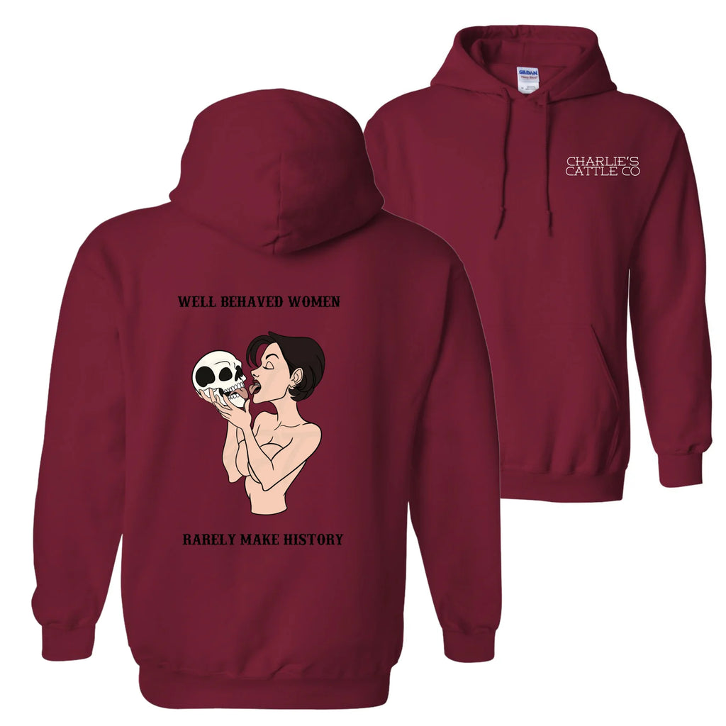 Well Behaved Women Hoodie