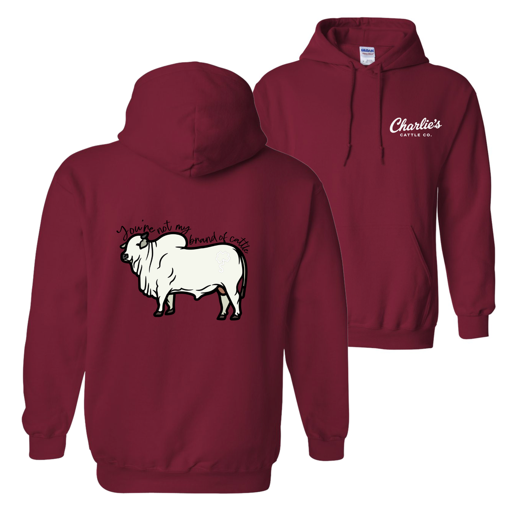 Not My Brand of Cattle Hoodie