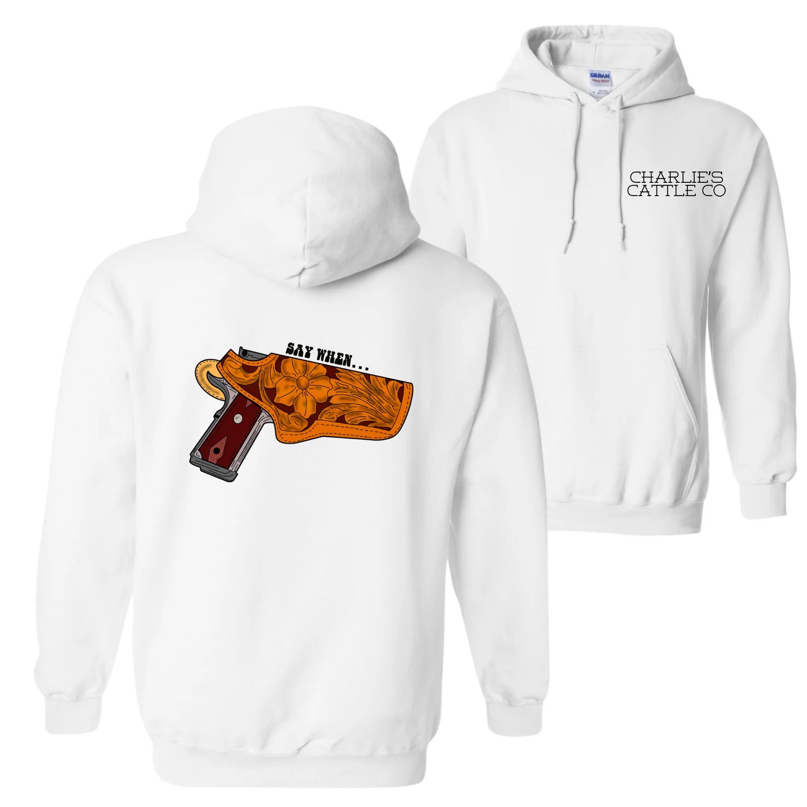 Say When Hoodie