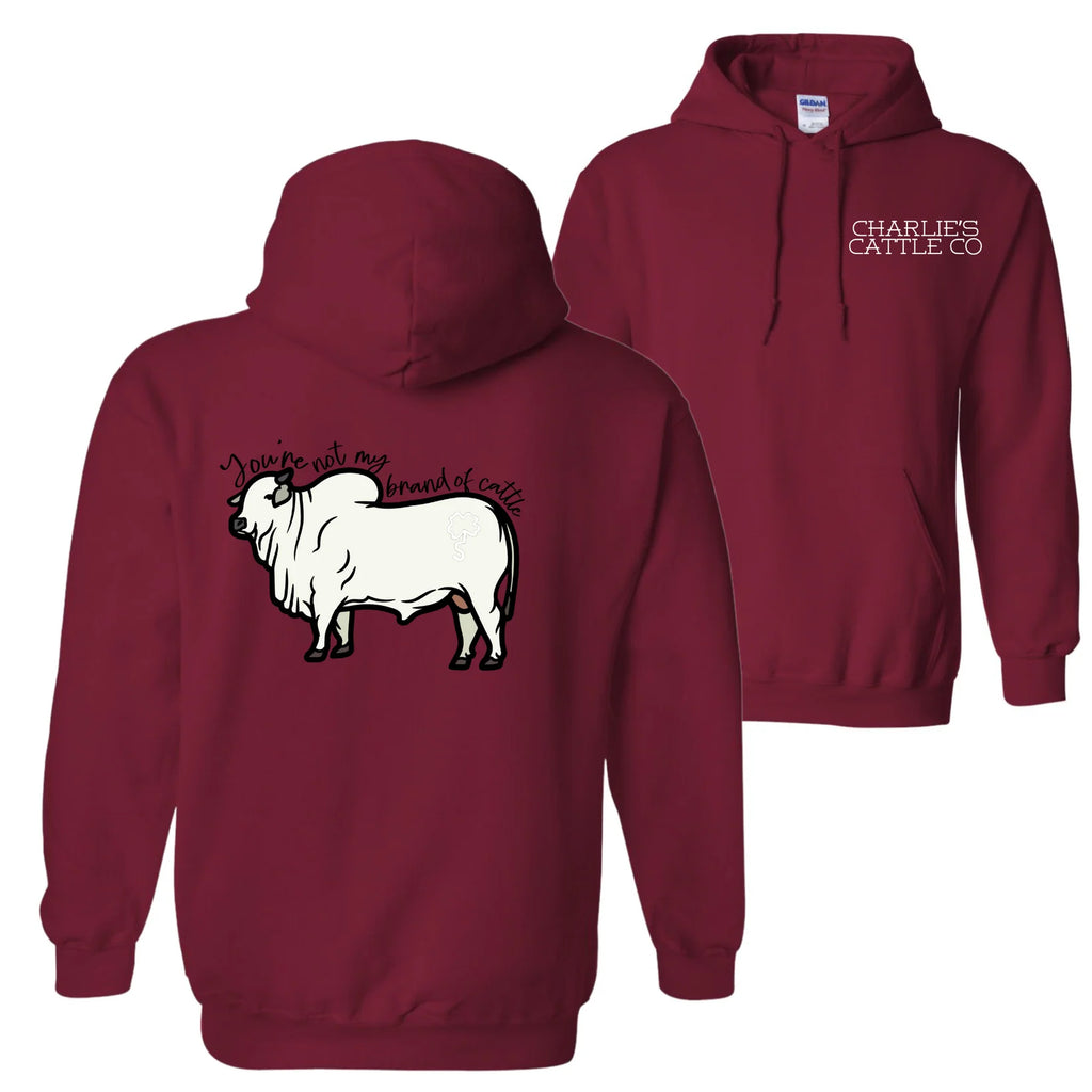 Not My Brand of Cattle Hoodie