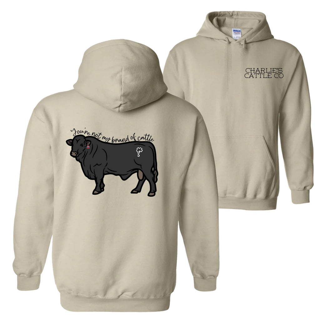 Not My Brand of Cattle Hoodie