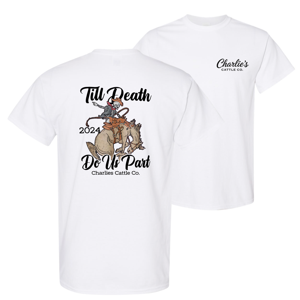 Till' Death Do Us Part T-Shirt
