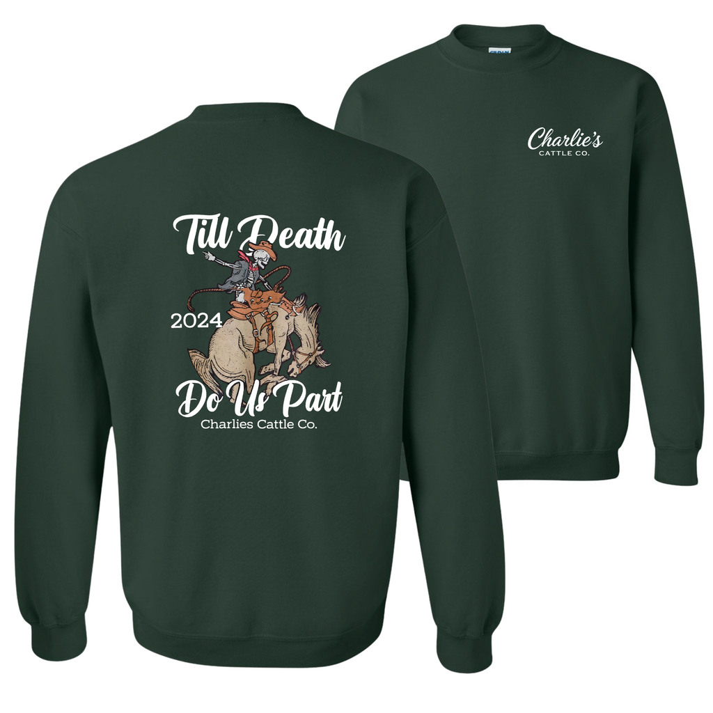 Till' Death Do Us Part Sweatshirt