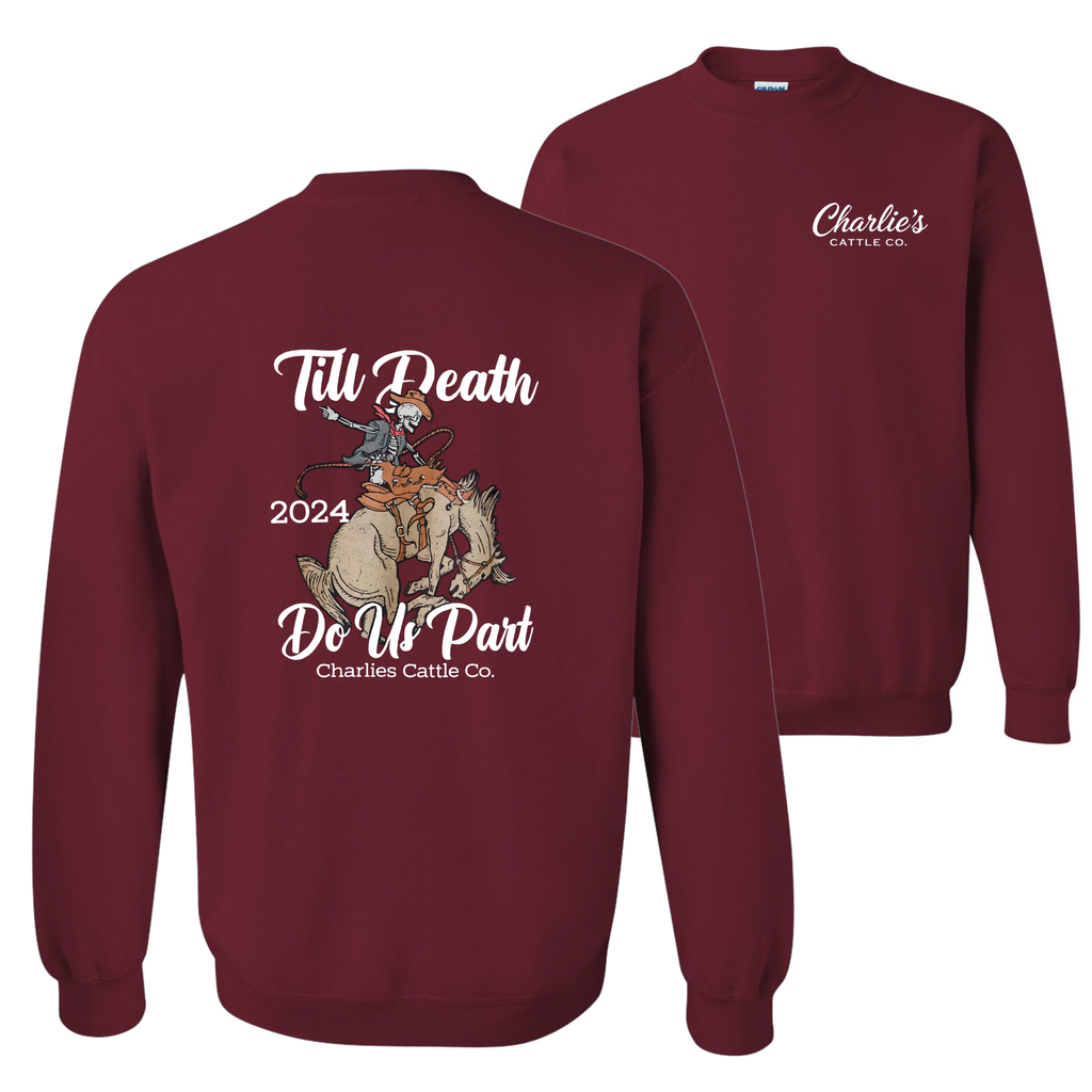 Till' Death Do Us Part Sweatshirt