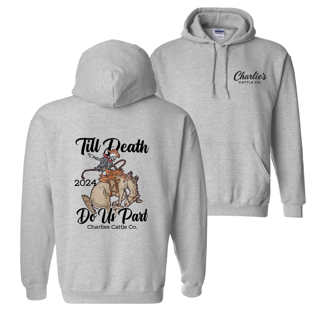 Till' Death Do Us Part Hoodie