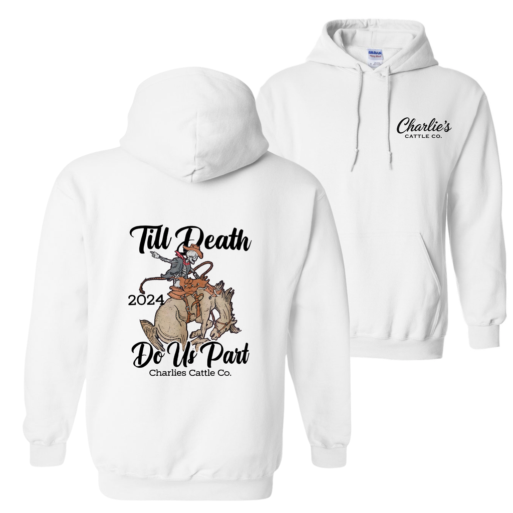 Till' Death Do Us Part Hoodie