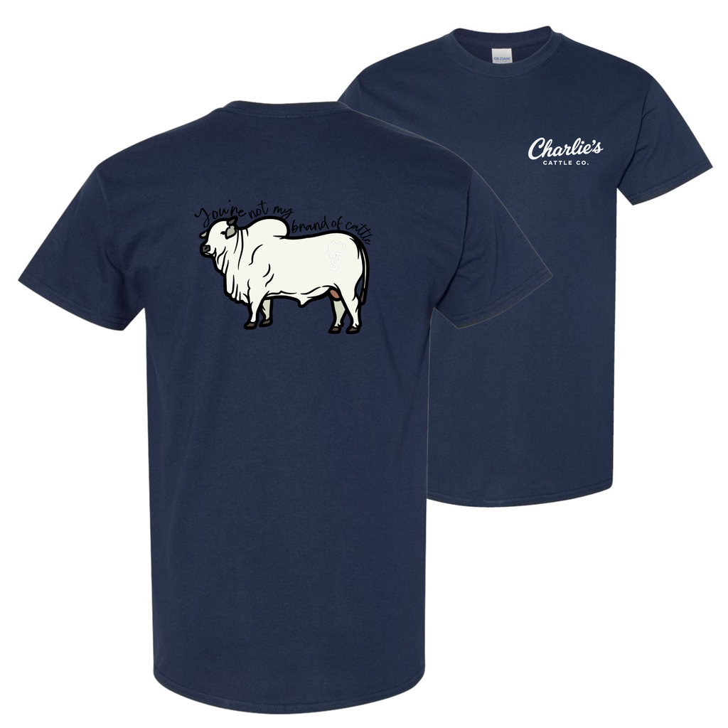 Not My Brand of Cattle T-Shirt